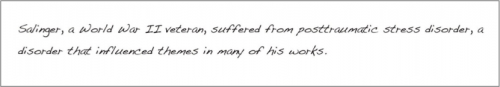 Salinger, a World War II veteran, suffered from posttraumatic stress disorder, a disorder that influenced themes in many of his works.