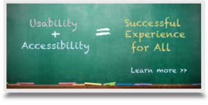 Usability plus accessibility = successful experience for all