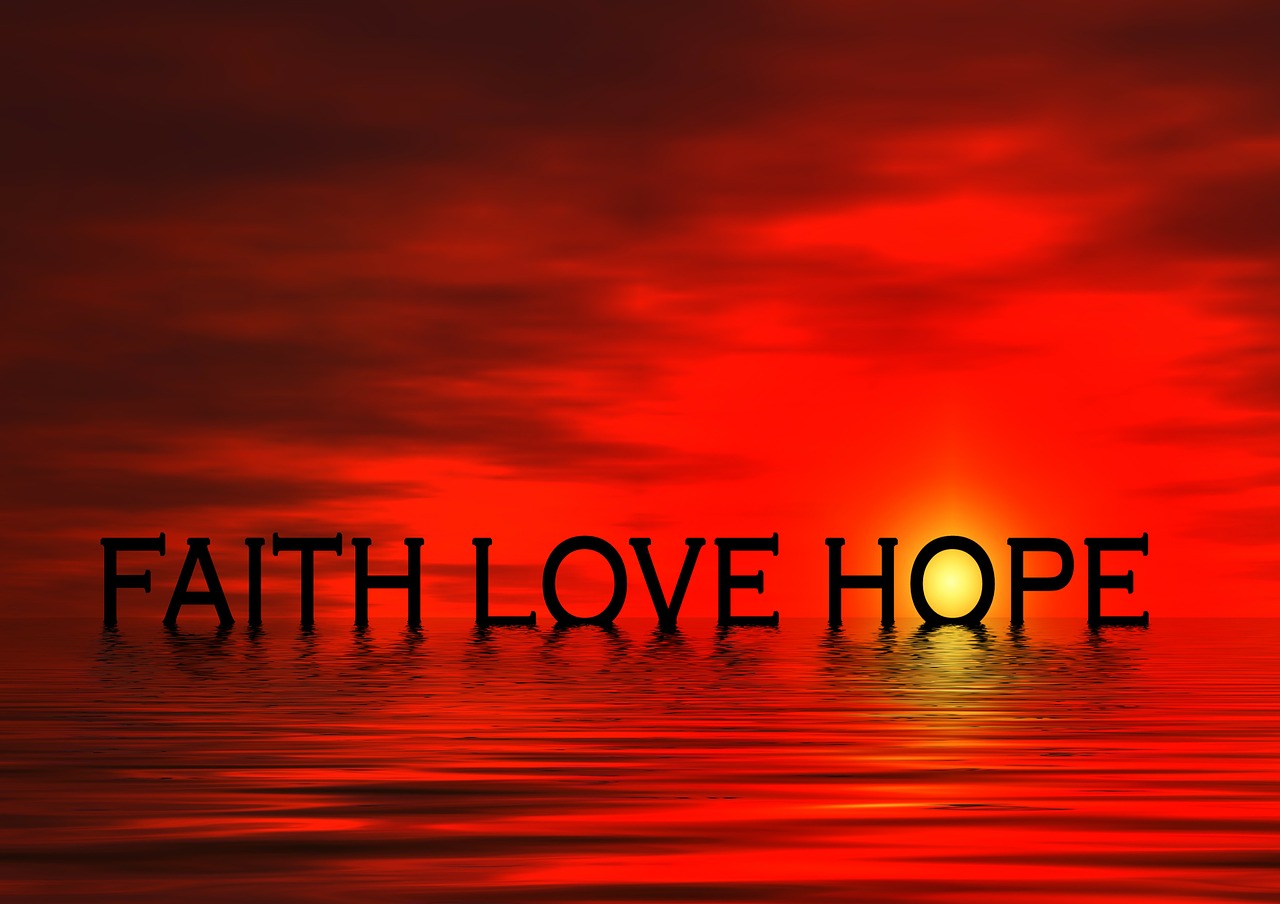 The words faith, love, and hope