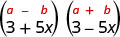 The product of 3 plus 5 x and 3 minus 5 x. Above this is the general form a plus b, in parentheses, times a minus b, in parentheses.