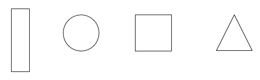 a rectangle, a circle, a square, a triangle
