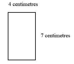 a rectangle with length=4 centimetres, width=7 centimetres