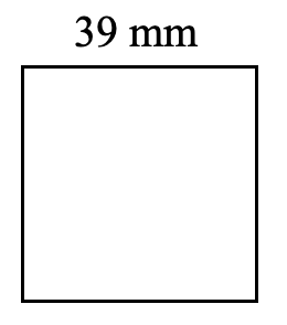 square. side 39 millimetres