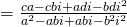 Rendered by QuickLaTeX.com =\frac{ca-cbi+adi-bd{i}^{2}}{{a}^{2}-abi+abi-{b}^{2}{i}^{2}}