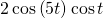 Rendered by QuickLaTeX.com 2\,\mathrm{cos}\left(5t\right)\mathrm{cos}\,t