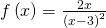 f\left(x\right)=\frac{2x}{{\left(x-3\right)}^{2}}