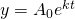 Rendered by QuickLaTeX.com y={A}_{0}{e}^{kt}