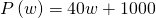 Rendered by QuickLaTeX.com P\left(w\right)=40w+1000