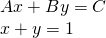 \begin{array}{l}Ax+By=C\\ x+y=1\end{array}