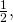 \,\frac{1}{2},