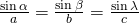 Rendered by QuickLaTeX.com \frac{\mathrm{sin}\,\alpha }{a}=\frac{\mathrm{sin}\,\beta }{b}=\frac{\mathrm{sin}\,\lambda }{c}