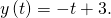 \,y\left(t\right)=-t+3.\,