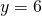 Rendered by QuickLaTeX.com y=6