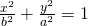 Rendered by QuickLaTeX.com \frac{{x}^{2}}{{b}^{2}}+\frac{{y}^{2}}{{a}^{2}}=1