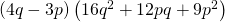 \left(4q-3p\right)\left(16{q}^{2}+12pq+9{p}^{2}\right)