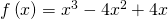 f\left(x\right)={x}^{3}-4{x}^{2}+4x