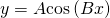Rendered by QuickLaTeX.com y=A\mathrm{cos}\left(Bx\right)