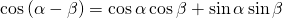 Rendered by QuickLaTeX.com \mathrm{cos}\left(\alpha -\beta \right)=\mathrm{cos}\,\alpha \,\mathrm{cos}\,\beta +\mathrm{sin}\,\alpha \,\mathrm{sin}\,\beta