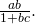 \,\frac{ab}{1+bc}.