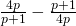 \frac{4p}{p+1}-\frac{p+1}{4p}