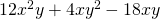 12{x}^{2}y+4x{y}^{2}-18xy