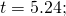 Rendered by QuickLaTeX.com \,t=5.24;\,