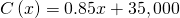 \,C\left(x\right)=0.85x+35,000\,