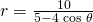 Rendered by QuickLaTeX.com r=\frac{10}{5-4\text{ }\mathrm{cos}\text{ }\theta }\,