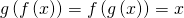 Rendered by QuickLaTeX.com g\left(f\left(x\right)\right)=f\left(g\left(x\right)\right)=x