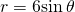 Rendered by QuickLaTeX.com \,r=6\mathrm{sin}\,\theta