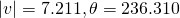 Rendered by QuickLaTeX.com |v|=7.211,\theta =236.310°