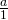 \,\frac{a}{1}\,