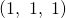 Rendered by QuickLaTeX.com \left(1,\,\,1,\,\,1\right)