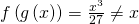 Rendered by QuickLaTeX.com f\left(g\left(x\right)\right)=\frac{{x}^{3}}{27}\ne x