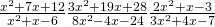 \frac{{x}^{2}+7x+12}{{x}^{2}+x-6}÷\frac{3{x}^{2}+19x+28}{8{x}^{2}-4x-24}÷\frac{2{x}^{2}+x-3}{3{x}^{2}+4x-7}