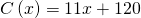 \,C\left(x\right)=11x+120\,