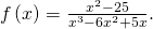 \,f\left(x\right)=\frac{{x}^{2}-25}{{x}^{3}-6{x}^{2}+5x}.