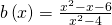 b\left(x\right)=\frac{{x}^{2}-x-6}{{x}^{2}-4}