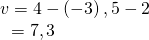 Rendered by QuickLaTeX.com \begin{array}{l}v=〈4-\left(-3\right),5-2〉\hfill \\ \text{ }=〈7,3〉\hfill \end{array}