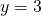 Rendered by QuickLaTeX.com \,y=3\,