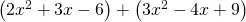 \left(2{x}^{2}+3x-6\right)+\left(3{x}^{2}-4x+9\right)