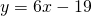 Rendered by QuickLaTeX.com y=6x-19