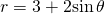 Rendered by QuickLaTeX.com r=3+2\mathrm{sin}\,\theta