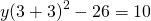 y{\left(3+3\right)}^{2}-26=10