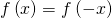 Rendered by QuickLaTeX.com f\left(x\right)=f\left(-x\right)