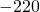 Rendered by QuickLaTeX.com \,-220°\,