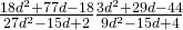 \frac{18{d}^{2}+77d-18}{27{d}^{2}-15d+2}÷\frac{3{d}^{2}+29d-44}{9{d}^{2}-15d+4}