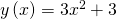 y\left(x\right)=3{x}^{2}+3