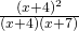 \frac{{\left(x+4\right)}^{2}}{\left(x+4\right)\left(x+7\right)}