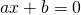 Rendered by QuickLaTeX.com ax+b=0